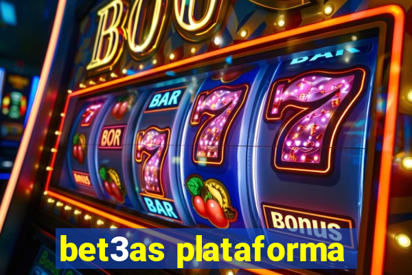 bet3as plataforma